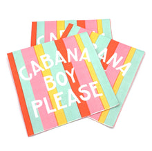 Load image into Gallery viewer, Cabana Boy Please Napkin