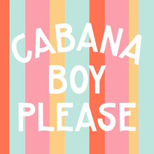 Load image into Gallery viewer, Cabana Boy Please Napkin