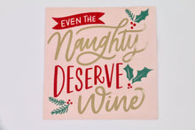 Load image into Gallery viewer, Naughty Deserve Wine | Funny Christmas Napkins