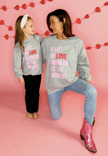 Load image into Gallery viewer, Kids & Adult A Lot Of Love Sweatshirt