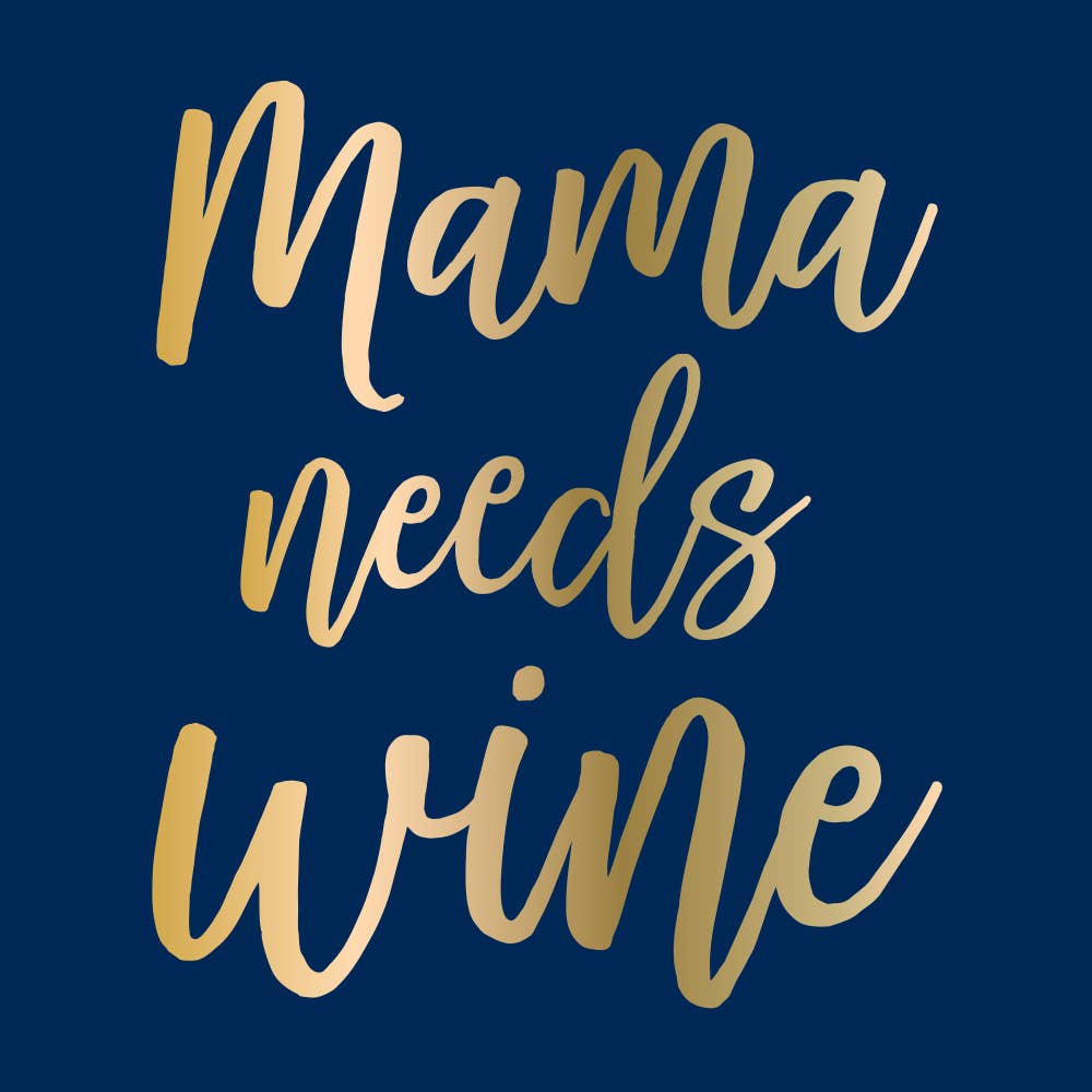 Mama Needs Wine - Foil - 20ct