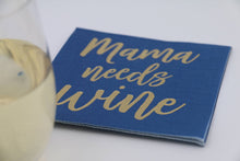Load image into Gallery viewer, Mama Needs Wine - Foil - 20ct
