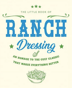 The Little Book of Ranch Dressing