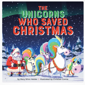 The Unicorns Who Saved Christmas