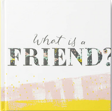 Load image into Gallery viewer, What Is a Friend? Book
