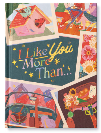 I Like You More Than...